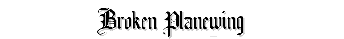 Broken Planewing font